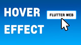 Flutter Tutorial  Hover Effect In Flutter Web [upl. by Thar]