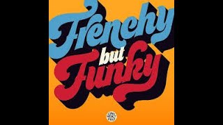 FRENCHY but FUNKY [upl. by Lesoj462]