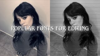 Popular Fonts For Editing [upl. by Elleved]