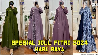 MODEL BAJU GAMIS SPESIAL HARI RAYA IDUL FITRI LEBARAN 2024 DAN ACARA KELUARGA HARGA TANAH ABANG [upl. by Shaum]