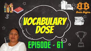 Vocabulary dose  Episode  61  Brain Begins vocabulary vocabularyenglish english learnenglish [upl. by Donela]