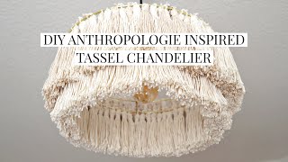 DIY Tassel Chandelier  Anthropologie Inspired and Hardwired [upl. by Lellih253]