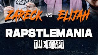 ZARECK VS ELIJAH  RAPSTLEMANIA DRAFT EDICIÓN I [upl. by Pape502]