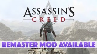 Assassins Creed RemasterOverhaul Mod Available [upl. by Vaientina]