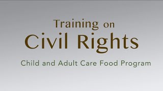 Civil Rights Requirements of the CACFP [upl. by Anayeek]