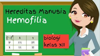 Hemofilia Kelas 12  Bab Pola Hereditas Manusia [upl. by Rolandson]