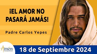 Evangelio De Hoy Miércoles 18 Septiembre 2024 l Padre Carlos Yepes l San Lucas 7 3135 [upl. by Barcus]