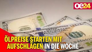 Ölpreise starten mit Aufschlägen in die Woche [upl. by Ellesirg]