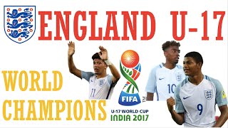 England U17 • Champions of the World • The World Cup Journey [upl. by Eornom581]