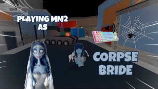 CORPSE BRIDE DESTROYS TEAMERS IN MM2  GAMEPLAY KEYBOARD ASMR [upl. by Revlys]