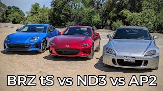 Honda AP2 S2000 vs Mazda ND3 Miata vs Subaru BRZ tS  Head to Head Review [upl. by Evaleen643]