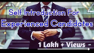 Selfintroduction for experienced candidate  How to introduce yourself as an experienced Interview [upl. by Allehcim]