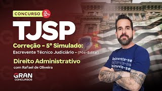 Concurso TJ SP  Correção do 5° Simulado  Direito Administrativo com Rafael de Oliveira [upl. by Amehsyt]