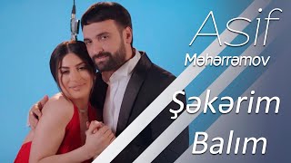 Asif Meherremov amp Nefes  Sekerim Balim Official Video [upl. by Desma91]