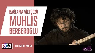 Bağlama Virtüözü Muhlis Berberoğlu  akustikmasa [upl. by Serolod]