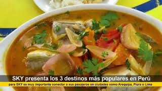 SKY tiene tarifas preferenciales para que viajes a Piura Lima y Arequipa y disfrutes su gastronomia [upl. by Lanrev]