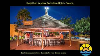 royal and imperial belvedere hotel greece hotel holiday [upl. by Anrahs]