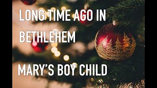 Marys boy child Jesus Christ  Long time ago  A rendition of the golden classic Christmas song [upl. by Aniratak]