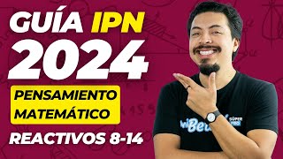 Guía IPN 2024 Resuelta Pensamiento Matemático Reactivos 8 al 14 Expresiones Generales [upl. by Ailedua]