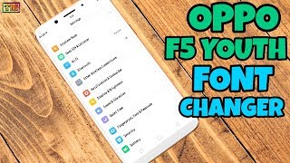 Oppo F5 Youth Font Changer  Change Fonts in Oppo F5 Youth By Technology Master [upl. by Ellen]