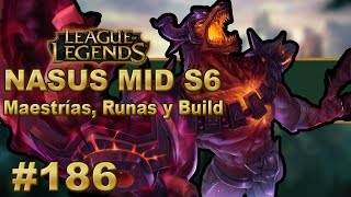 👍 NASUS AP MID GUÍA  Maestrias Runas y ObjetosBuild  Vídeo Gameplay  ParcheTemporada S6 [upl. by Takken349]