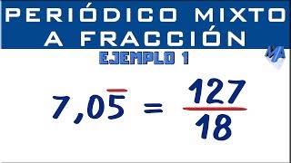 Convertir decimal periódico mixto a fracción  Ejemplo 1 [upl. by Breena]