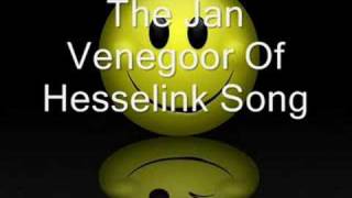 Jan Venegoor Of Hesselink Song [upl. by Ardnaxila901]