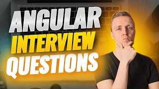 Angular Interview Questions and Answers  Dominate Your Next Interview [upl. by Ivah]