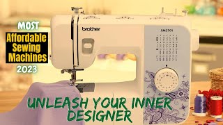 Best Affordable Sewing Machines of 2023 [upl. by Eerual]