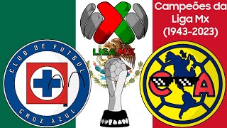 Campeões do Campeonato Mexicano  Liga MX 19432023 [upl. by Goda189]