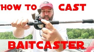 Fishing  How to Cast a Baitcaster Reel [upl. by Kriste201]