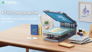 xTool Sérigraphie  Réinventez votre sérigraphie à domicile avec le laser [upl. by Layton]