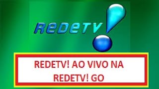 REDETV AO VIVO NA REDETV GO [upl. by Halak31]