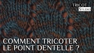 Comment tricoter un point dentelle pour châle à franges [upl. by Mehta]