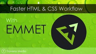 Emmet For Faster HTML amp CSS Workflow [upl. by Oicnoel]