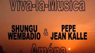 Aména PEPE KALLE et Viva la Musica [upl. by Ebert]