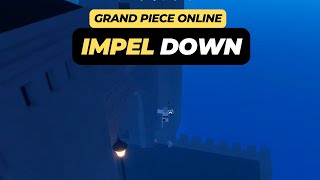 How to Get to Impel Down Location  Grand Piece Online [upl. by Tereve340]