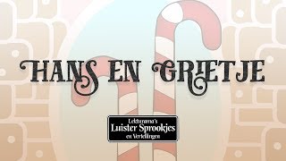 Hans En Grietje  Nederlandse luisterboeken en sprookjes van Lekturama NL Official Audio [upl. by Oicam]