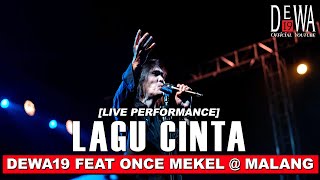 Dewa19 Feat Once Mekel  Lagu Cinta at Malang Live Performance [upl. by Hodge171]