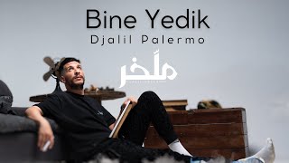 Djalil Palermo  Bine Yedik Album M’lakher  Track 16 [upl. by Airlia616]