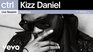 Kizz Daniel  Anchovy Live Session  Vevo ctrl [upl. by Litman]