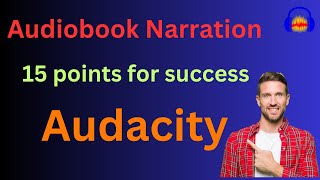 Correct way to think about audiobook narration in Audacity [upl. by Breskin]