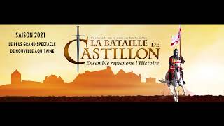 Spectacle de la bataille de Castillon SAISON 2021 [upl. by Erodaeht337]