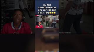 SPEED NEEDS TO START PLAYING MORE GTA 5 RP WITH JAY 😂😂😂 shorts funny ishowspeed [upl. by Deidre]