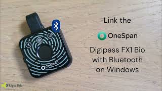 Link the OneSpan Digipass FX1 BIO with Bluetooth on Windows [upl. by Aniaj623]