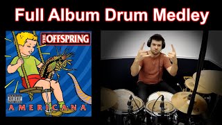 quotAmericanaquot  The Offspring Full Album Drum Cover Medley [upl. by Dorweiler]