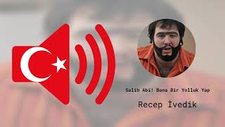 Salih Abi Bana Bir Yolluk Yap  Recep İvedik  Ses Efekti [upl. by Aniweta]