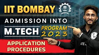 IIT Bombay  Admission into MTech program 2023  Application Procedures [upl. by Vida]