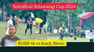 Rossi 46 vs Soack Xtrem duel seru Semifinal Selawangi cup 2024  Tarkam bogor timur [upl. by Yenots91]