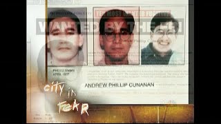 City in Fear  Andrew Cunanan  Spree Killer Documentary MSNBC [upl. by Pratt]